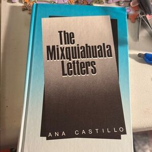 The Mixquiahuala Letters Book by Ana Castillo